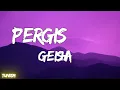 Geisha - Pergi Saja | LIRIK
