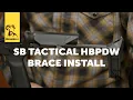 Quick Tip SB Tactical HBPDW Brace Install