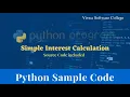 Simple interest program in python using function Download source code practice code for beginner