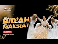 Download Lagu Ahlu bid'ah lebih berbahaya dari pada Ahlu maksiat