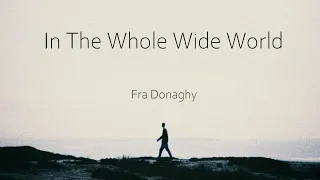 In The Whole Wide World