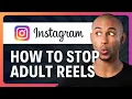 How to Stop Instagram Adult Reels in 1-Minute 2026