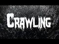 Download Lagu Linkin Park - Crawling / Lyrics