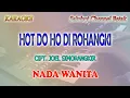 Download Lagu HOT DO HO DI ROHANGKI ll KARAOKE BATAK ll JOEL SIMORANGKIR ll NADA WANITA B=DO