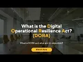 what is DORA Digital Operational Resilience Act