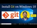 How to install Git on Windows 10 Updated 2022