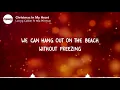 Loving Caliber ft. Mia Pfirrman - Christmas In My Heart (Lyrics)