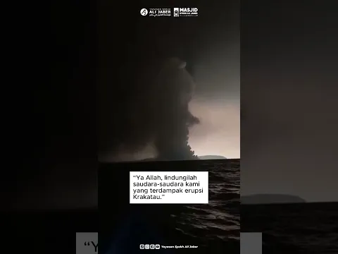 🌋 ANAK KRAKATAU KEMBALI ERUPSI. Mari kirimkan doa untuk saudara-saudara kita di sekitar Selat Sunda.