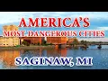 How Safe is Saginaw MI One of America s Most Dangerous Cities