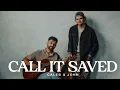 Caleb & John Call it Saved Lyric Video