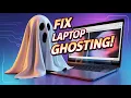 Laptop Ghosting Here s How to Fix It 6 Solutions