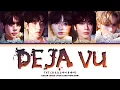 Download Lagu TXT Deja Vu Lyrics (투모로우바이투게더 Deja Vu 가사) (Color Coded Lyrics)