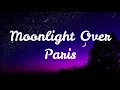 Download Lagu Moonlight Over Paris (Lyrics) - Paolo Santos