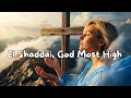 El Shaddai, God Most High – Natalie Grace (Official Worship Music Video)