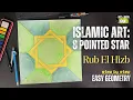 Easy Islamic Art - 8 Pointed Star Rub el Hizb