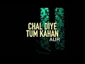 Aur - Chal Diye Tum Kahan Pe | Vocals Only - Without Music | Clean Acapella
