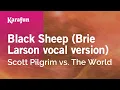 Download Lagu Karaoke Black Sheep (Brie Larson vocal version) - Scott Pilgrim vs. The World *