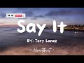 Say It - Tory Lanez (Lyrics) 🎵