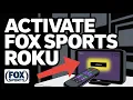 How to activate Fox Sports app on Roku - Quick Steps