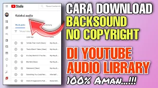 cara download backsound no copyright di youtube audio library terbaru 2022