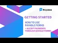 Payable Forms Detailed Overview - Let your Google Forms Accept Payment