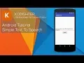 Android Studio Tutorial - Simple Text To Speech