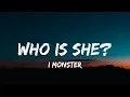 Download Lagu I Monster - Who Is She? (Lyrics) \