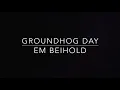 Em Beihold - Groundhog Day lyrics