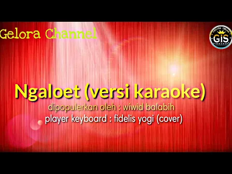 Download MP3 NGALOET (VERSI KARAOKE) - Lagu Dayak