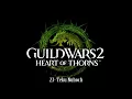 Guild Wars 2 Heart of Thorns OST 23 - Teku Nuhoch