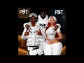 Travis Scott X Tory Lanez X Stefflon Don - PBT  (Official Audio)