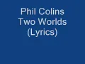 Two Worlds - Phil Collins Lyrics [HQ]