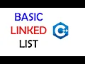 Basic Linked List in C - C Linked List Tutorial