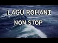 Download Lagu Lagu Rohani Populer Sepanjang Masa Non Stop