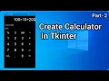 Create Stylish Calculator in Tkinter Part - 2