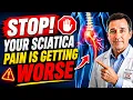 Sciatica Getting Worse After Exercise STOP Doing This Doctor Explains Why