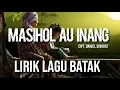 Download Lagu Masihol Au inang LIRIK