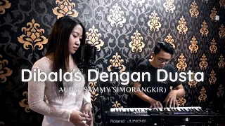 Download DIBALAS DENGAN DUSTA - AUDY (SAMMY SIMORANGKIR) LIVE COVER FANI ELLEN MP3