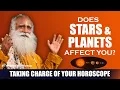Sadhguru On Astrology And Horoscope Does Stars And Planets Affect You Future Predictions