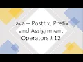Java - Postfix Prefix and Assignment Operators