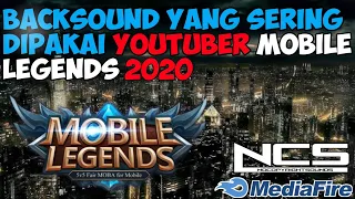 Download TOP 6 BACKSOUND YANG SERING DIPAKAI YOUTUBER MOBILE LEGENDS - 2020 MP3