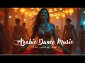 Download Lagu Arabic Dance Music Frenzy Best Beats of 2025! الموسيقى العربية الراقصة