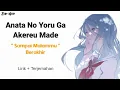 Anata No Yoru Ga Akeru Made - Sampai Malammu Berakhir | Lagu Jepang Sad // Lirik Dan Terjemahan