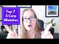 How to Avoid the Top 7 S Corp Mistakes Mistakes Made by S Corporation One-Owner Businesses