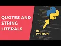 String Literals and Quotes - 1 Minute Python Tutorial