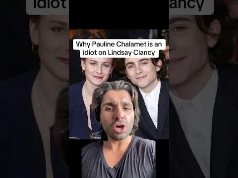 Why Pauline Chalamet is an idiot on Lindsay Clancy