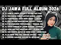 Lagu DJ JAWA TERBARU 2026 || DJ SAMPAI JUMPA GOODBYE SAYANG AKU RABI || DJ DENOK X LANCAR X SABAR
