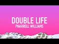 Download Lagu Pharrell Williams - Double Life (Lyrics)