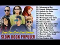 Download Lagu Slow Rock Terbaru 2024 Enak Didengar - Lagu Slow Rock Full Album Terbaik 2024