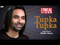 Download Lagu Tupka Tupka | Babbu Maan | Lyrical Video | Tu Meri Miss India | Superhit Punjabi Songs #babbumaan
